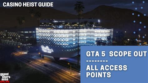 scoping out the casino|GTA Online Diamond Casino Heist Setup Guide: .